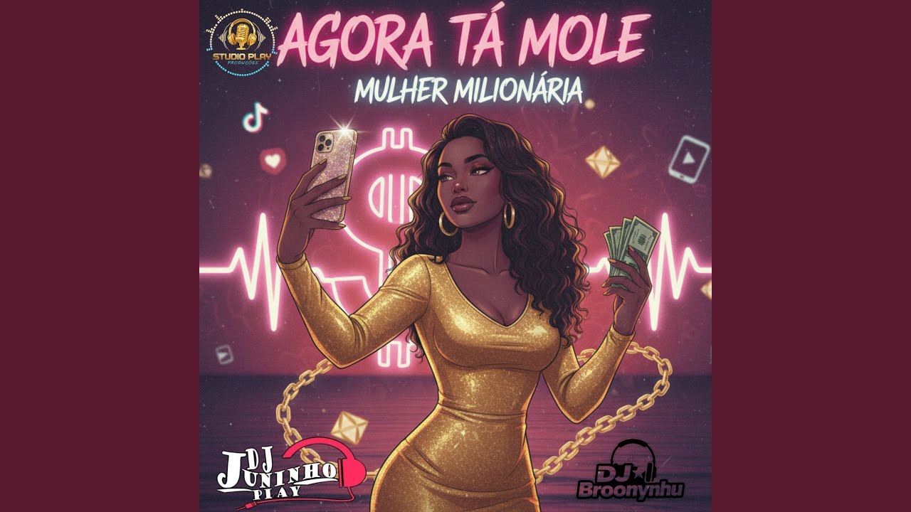 Agora Tá Mole - Mulher Milionária