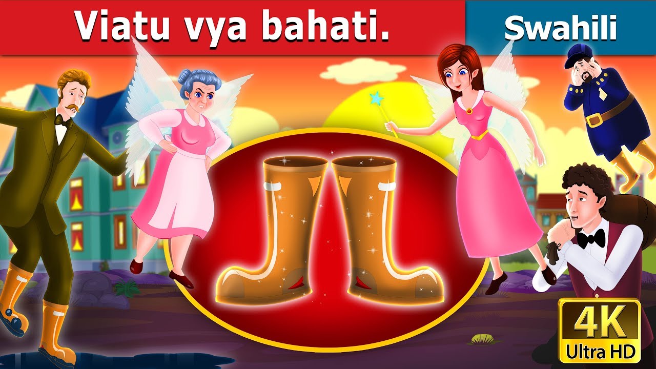 Viatu vya bahai | Galoshes of Fortune in Swahili | Swahili Fairy Tales