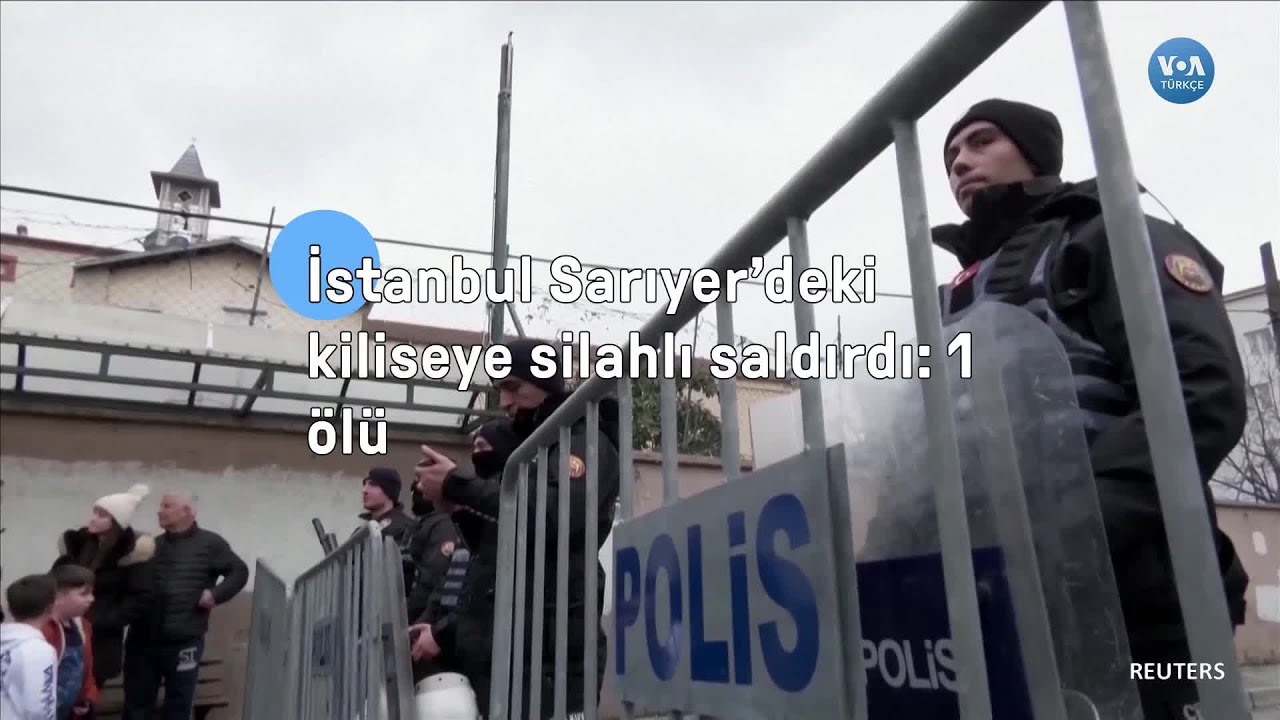 Sarıyer’de kiliseye silahlı saldırı: en az bir ölü| VOA Türkçe
