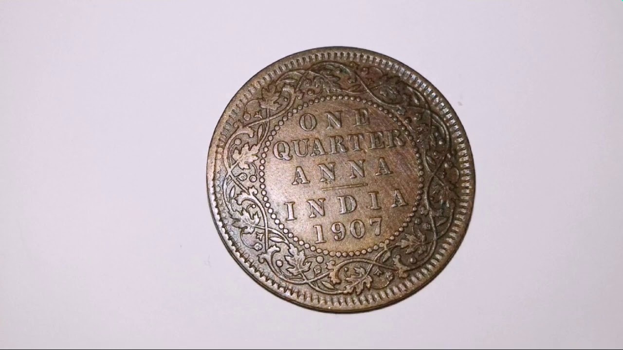 One quarter anna India 1907 rare coin