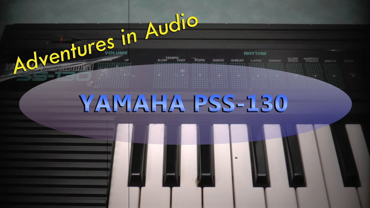 Yamaha PSS-130 - Simple Yet Endearing Toy Keyboard