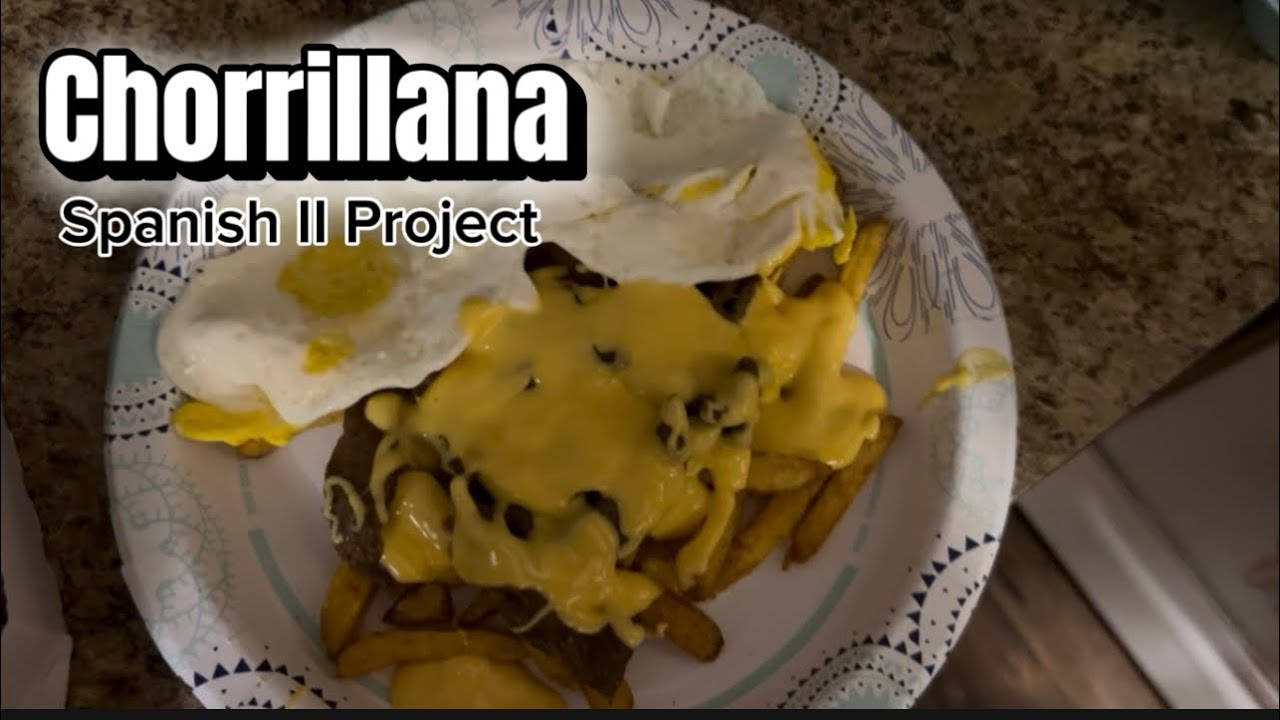 Gavin Hogan-Chile Spanish Food Project (Chorrillana)