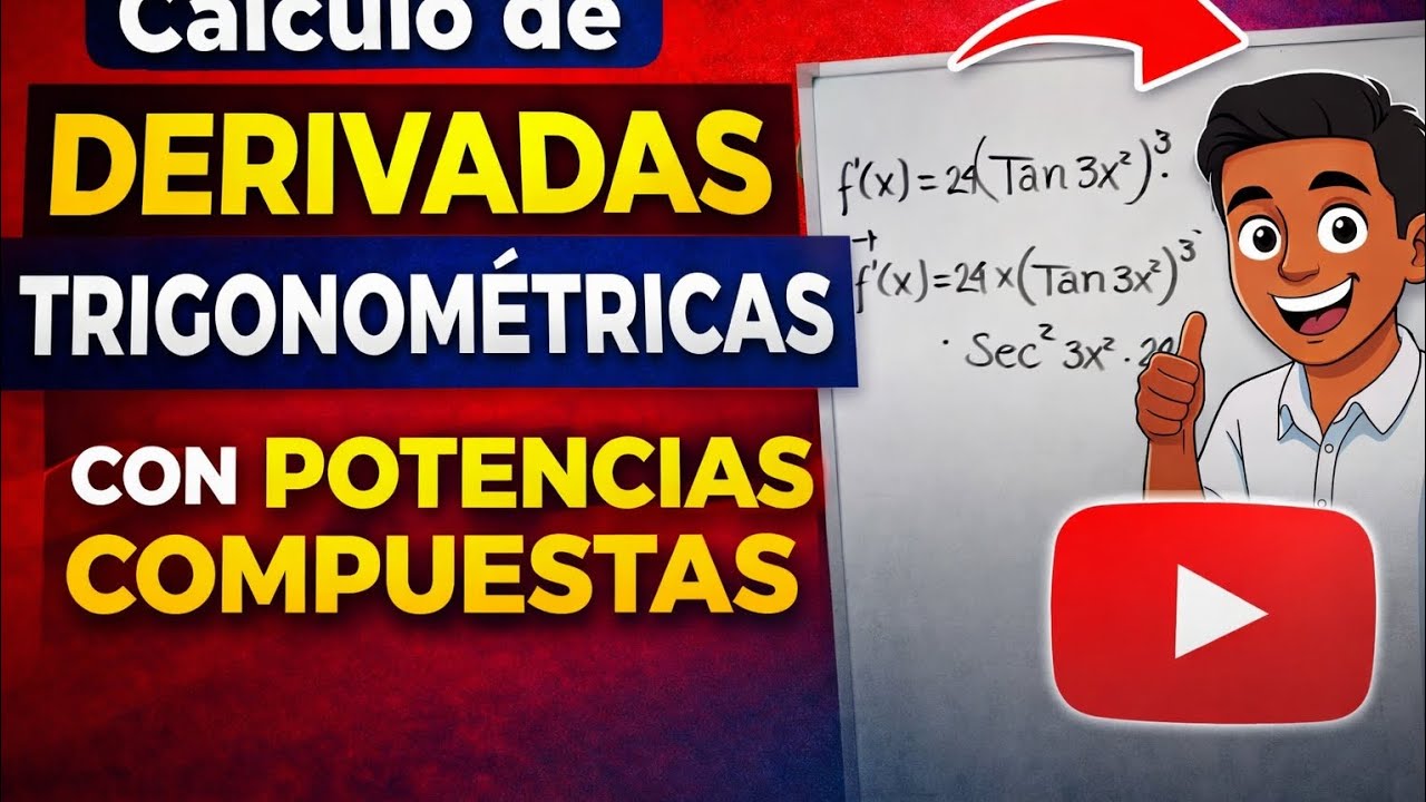 Cálculo de Derivadas Trigonométricas con Potencias Compuestas