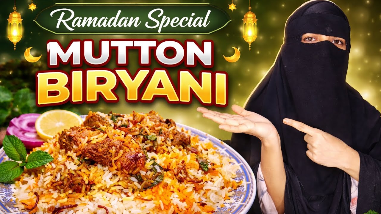 Ramadan Special Mutton Biryani Recipe | Easy & Delicious Mutton Biryani | Iftar Special