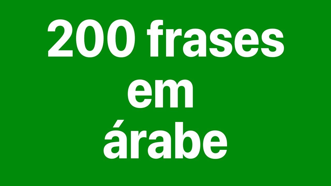 Aprenda &Aacute;rabe: 200 frases em &aacute;rabe para iniciantes