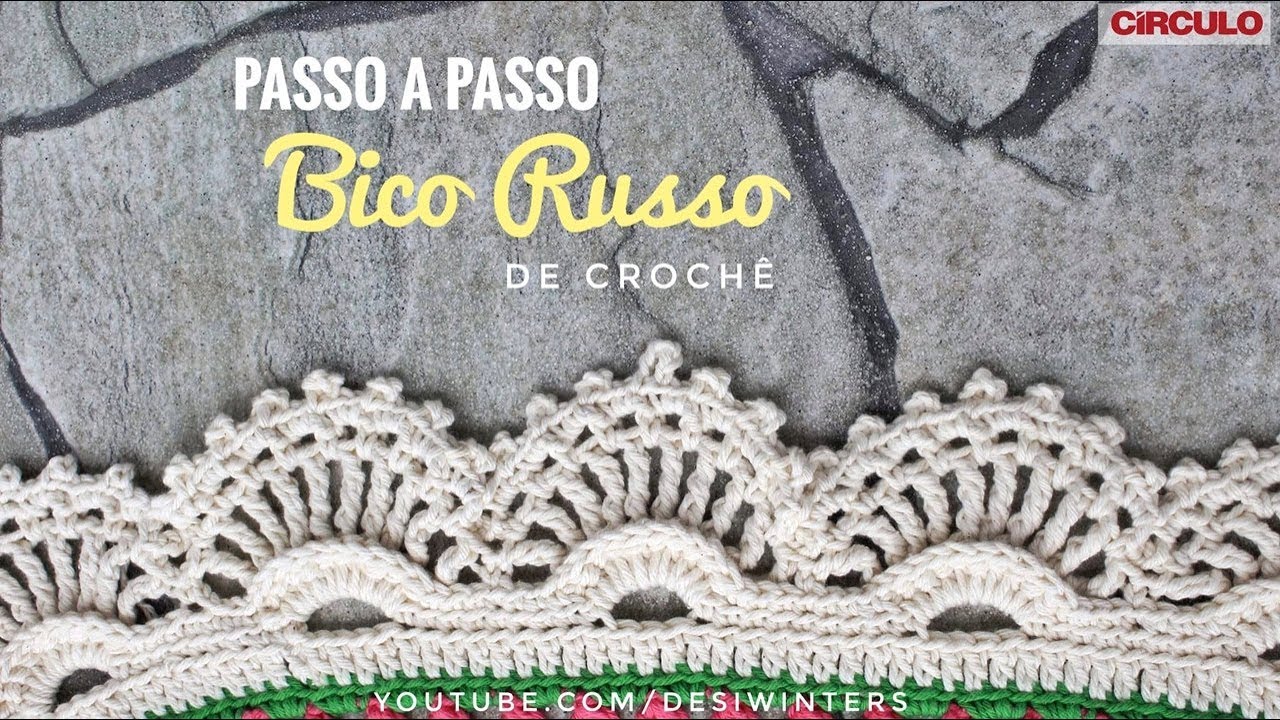Passo a passo Bico Russo de Croch&ecirc; - Artes da Desi
