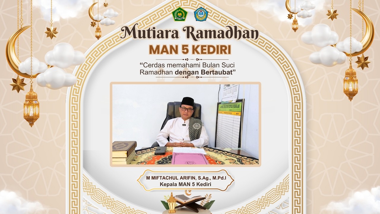 ✨ KULTUM MUTIARA RAMADHAN EP.1 - M. MIFTACHUL ARIFIN, S.Ag., M.Pd.I