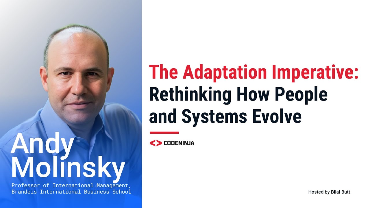 Rethinking How People and Systems Evolve |  Andy Molinsky | Podcast