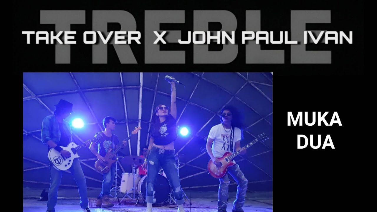 MUKA DUA - TAKE OVER X JOHN PAUL IVAN