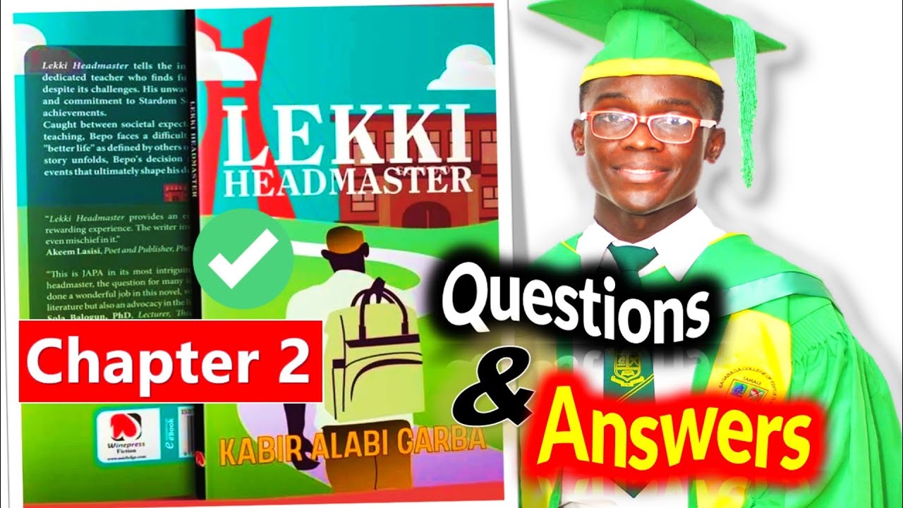 Lekki Headmaster Novel (Chapter 2) Questions and Answers