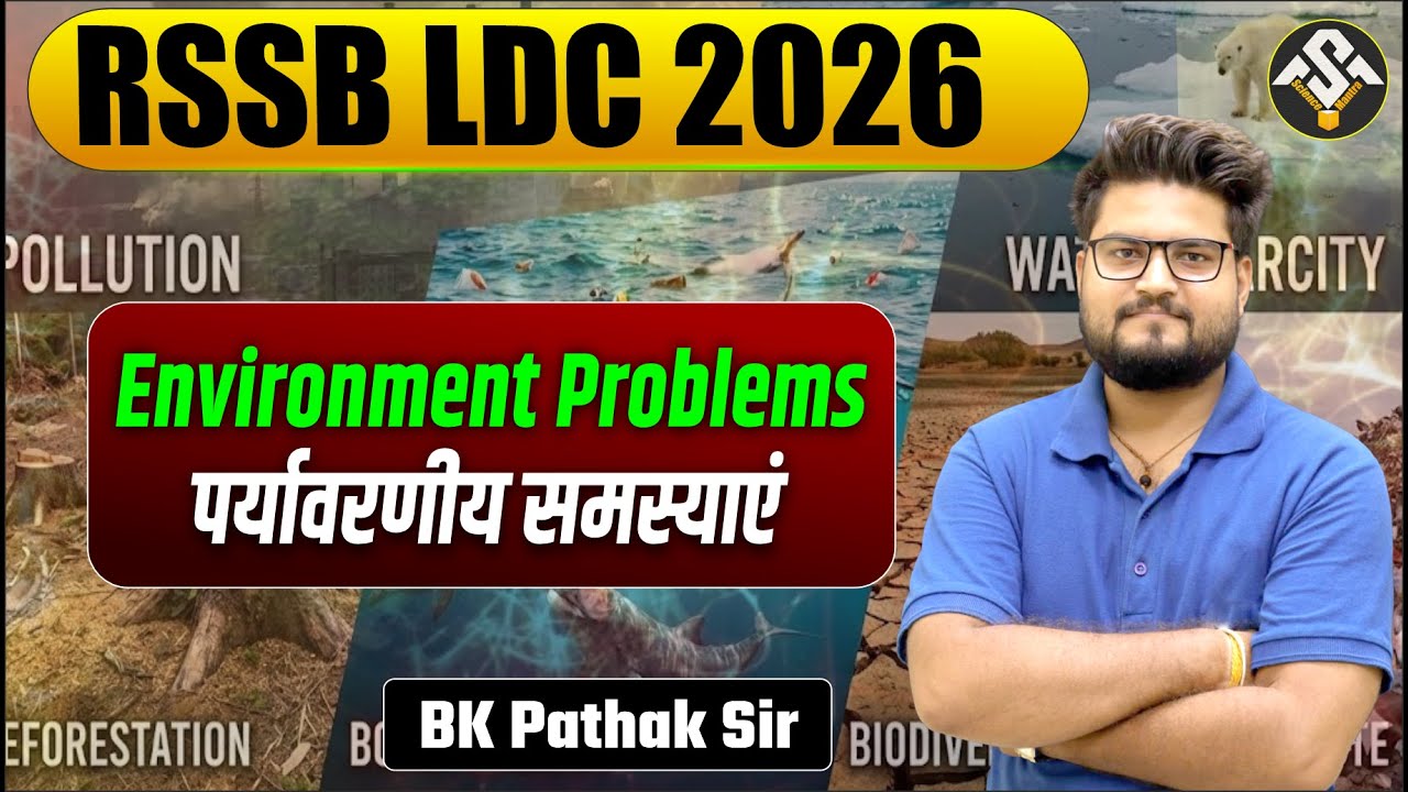 RSSB LDC 2026 | Environment Problems | पर्यावरणीय समस्याएं | BK Pathak Sir