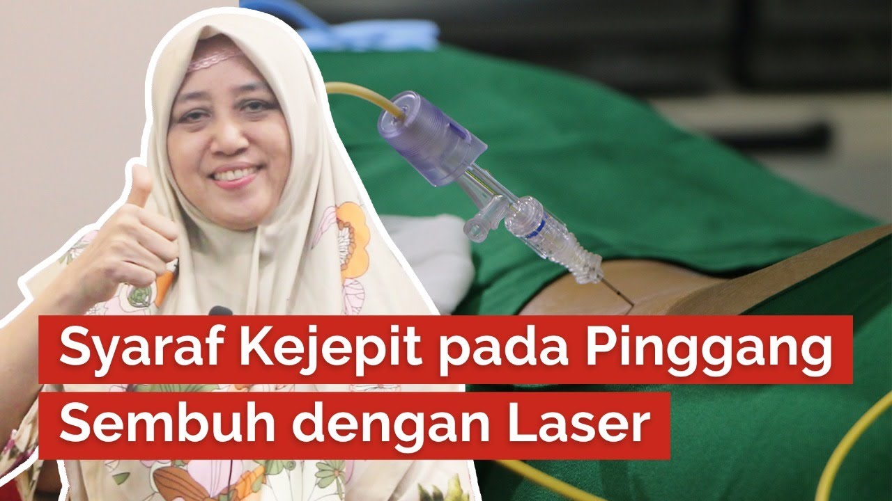🔴 Pengobatan Syaraf Kejepit dan Sakit Pinggang Sembuh dgn Laser PLDD