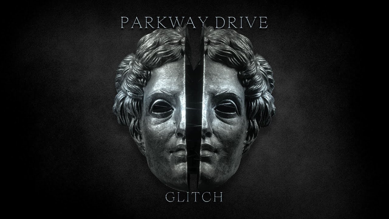 Parkway Drive: Glitch (Radio Edit)