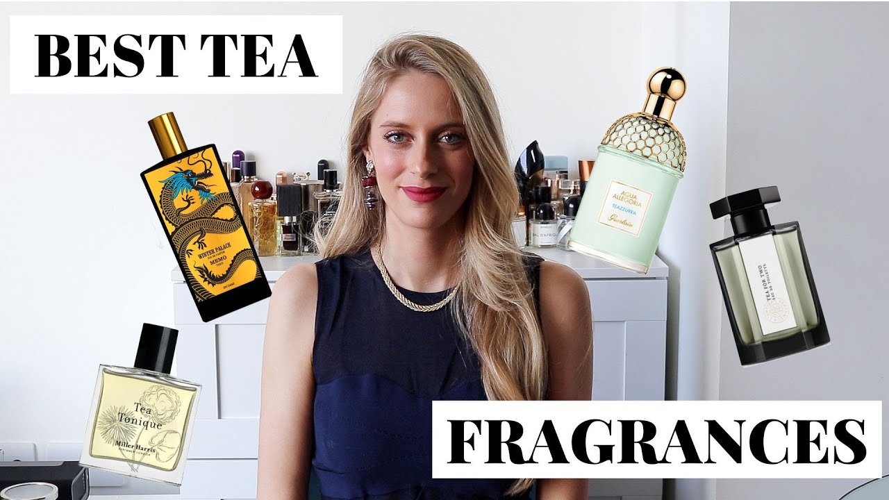 Top 10 TEA Fragrances