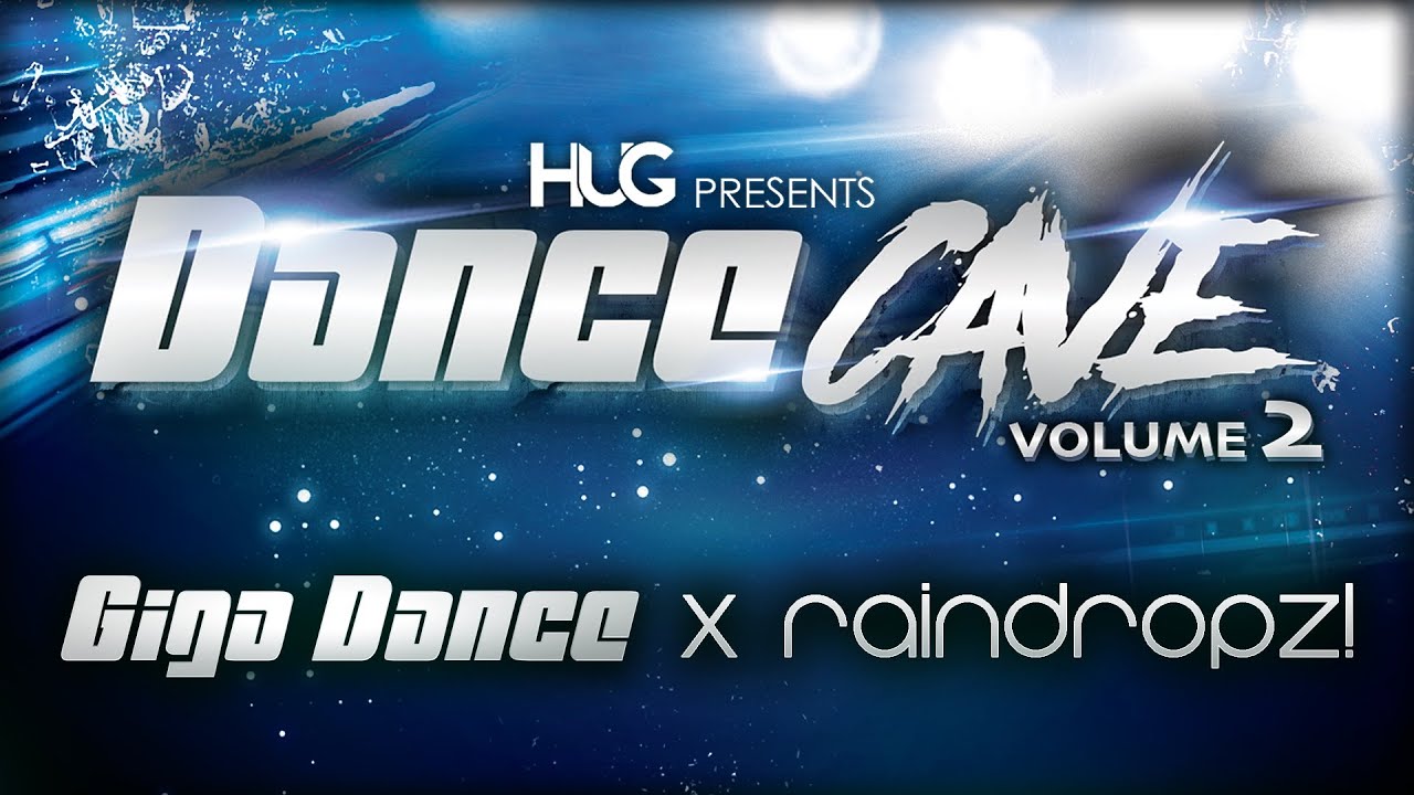 Giga Dance x RainDropz! @ Dance Cave Vol.2