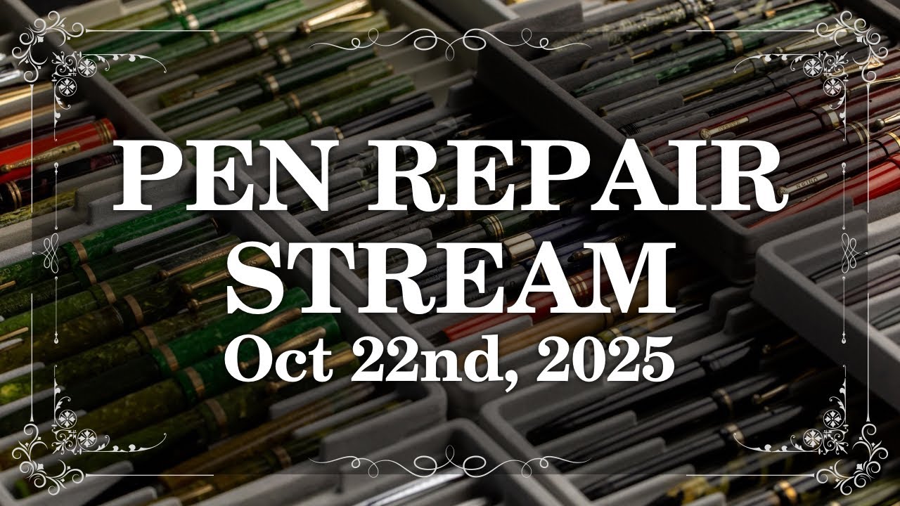 Vintage Pen Repair - October 22nd, 2025