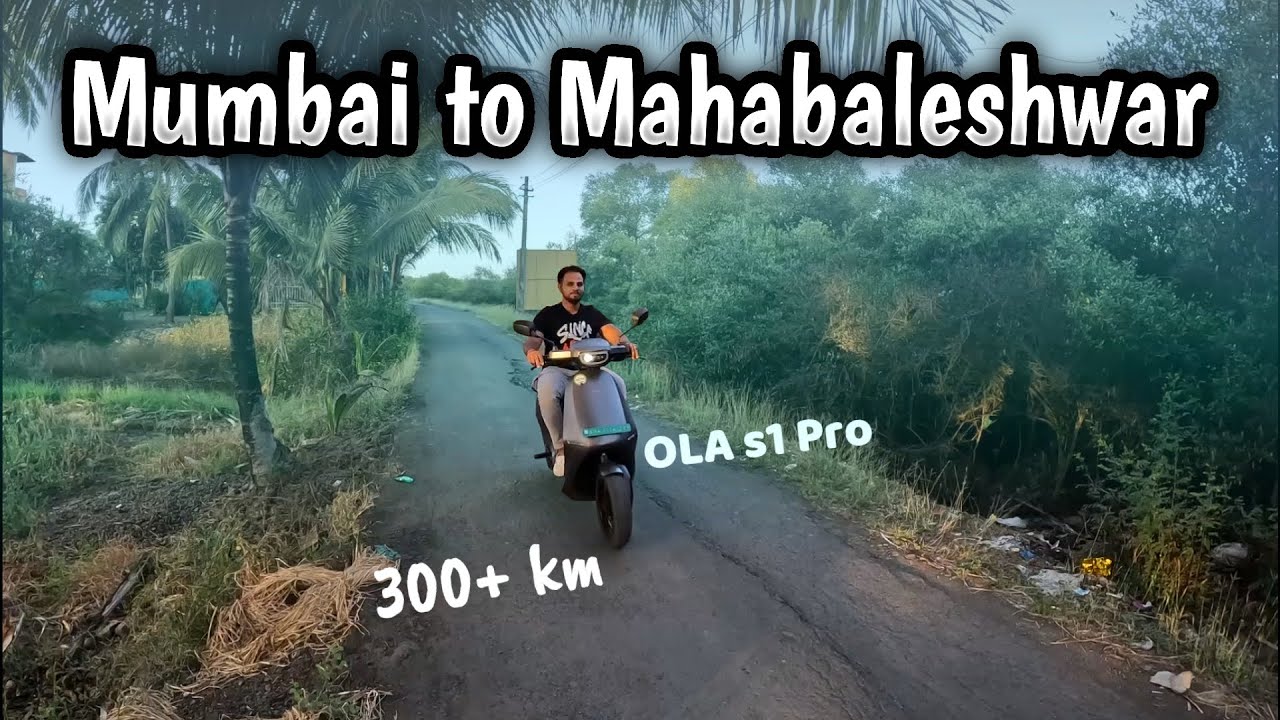 Mumbai to Mahabaleshwar on Ola s1 Pro - Part 1 | 300+ km Long Ride