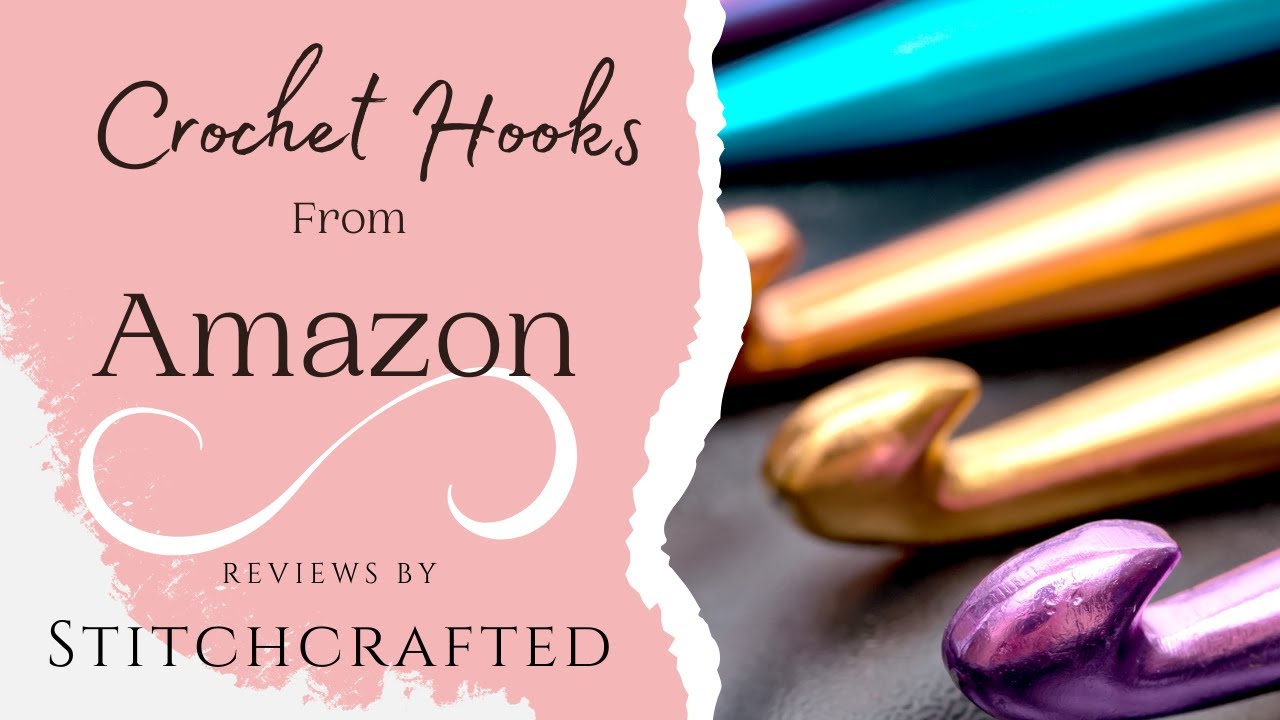 Crochet Hooks from Amazon Review - Are Coopay hooks worth it?