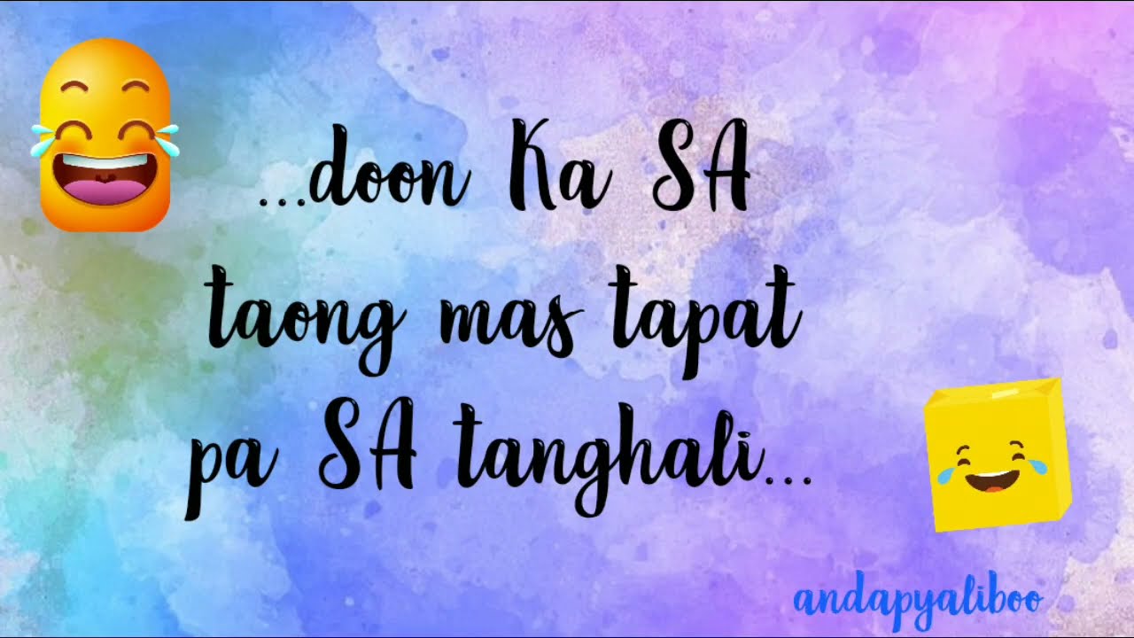 TAGALOG FUNNY QUOTES || PATAMA QUOTES || HUGOT