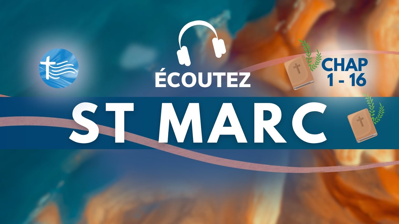 Evangile de St MARC en entier &bull; Chapitres 1-16 | M&eacute;ditation audio #podcast