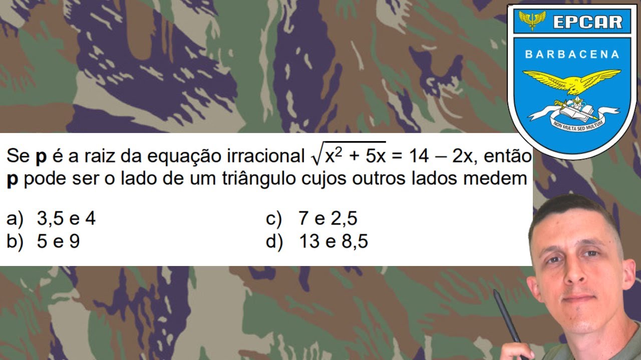 EQUAÇÃO IRRACIONAL + DESIGUALDADE TRIANGULAR NA EPCAR 2024