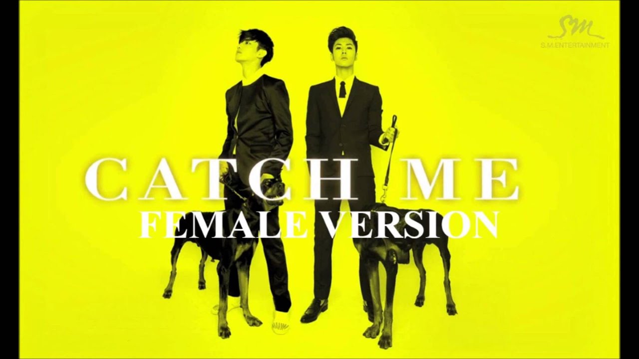 TVXQ - Catch Me [Female Version]