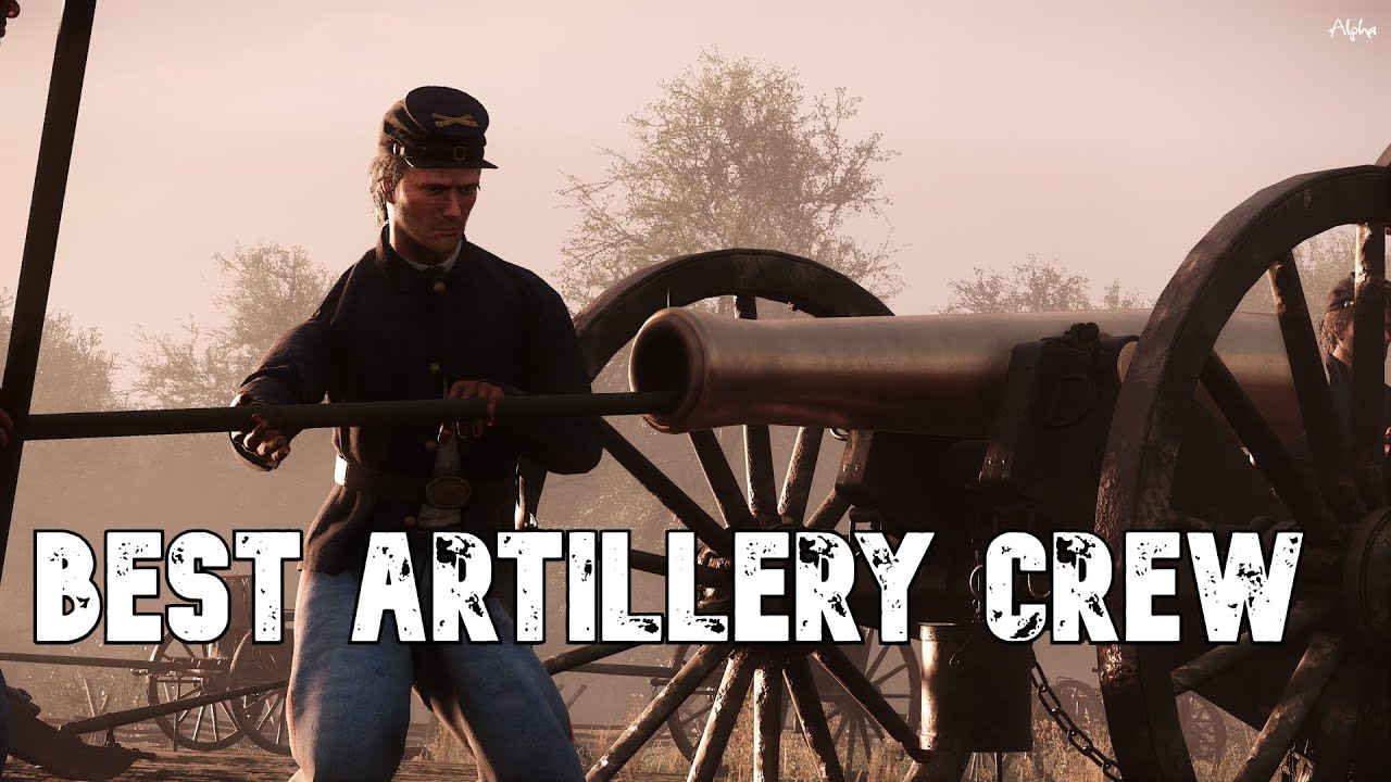 THE BEST ARTILLERY CREW EVER | War of Rights