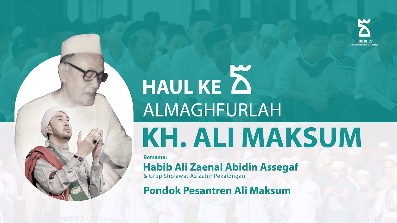 MAJELIS HAUL KE 35 ALMAGHFURLAH KH. ALI MAKSUM KRAPYAK | SHOLAWAT BERSAMA HABIB ALI ZAENAL ABIDIN
