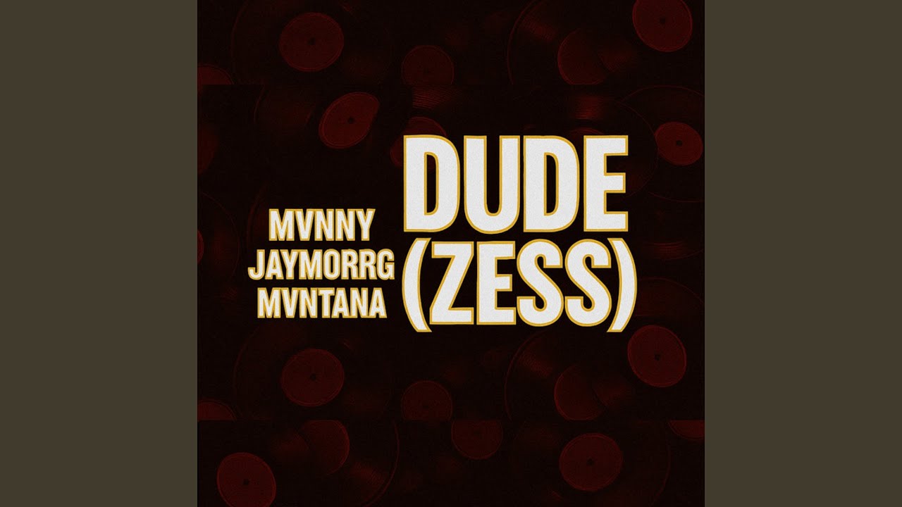 Dude (Zess)