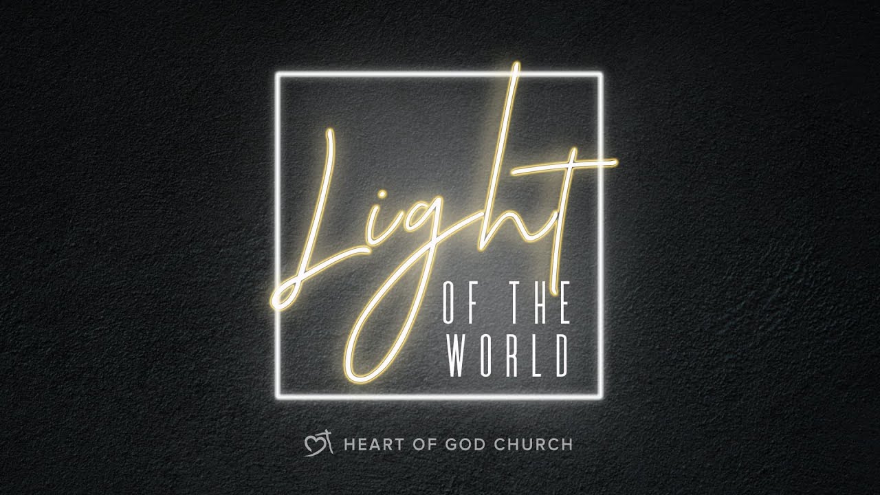 Light of the World (2020) | Official Lyric Video | Heart of God Church Worship