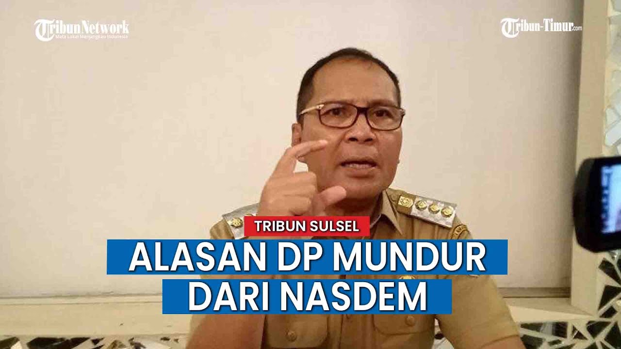 Danny Pomanto Ungkap Alasan Mundur dari NasDem, Istri dan Anak Ikut Hengkang