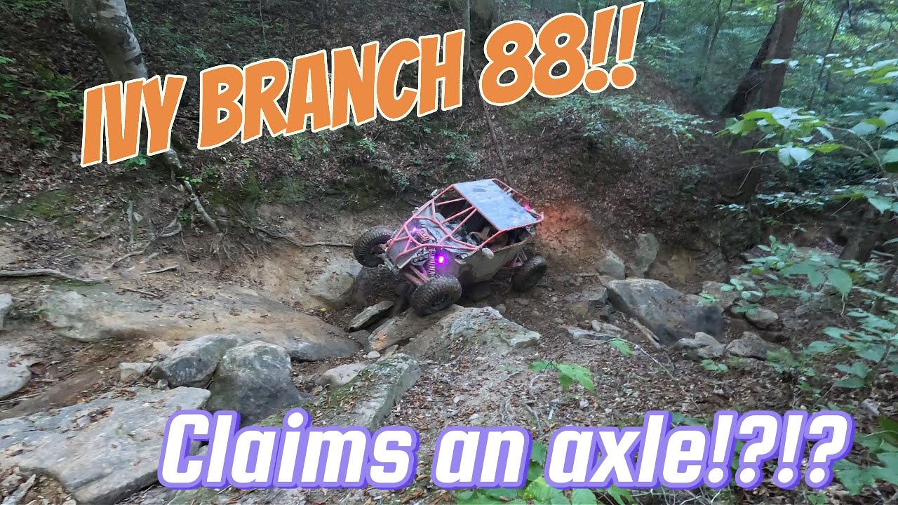 Hatfield McCoy Trails Ivy Branch Trail 88 | Claims an Axle!!!