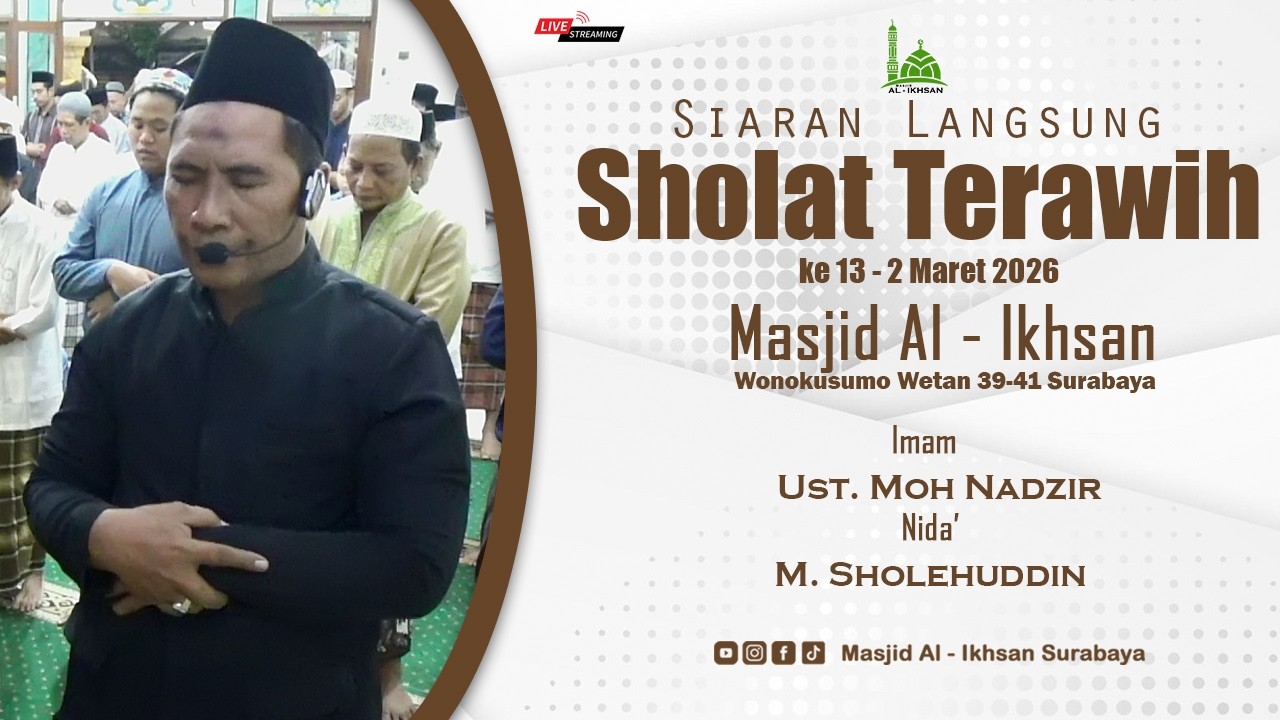 🔴 LIVE Sholat Terawih 2 Maret 2026  - Masjid Al Ikhsan Surabaya