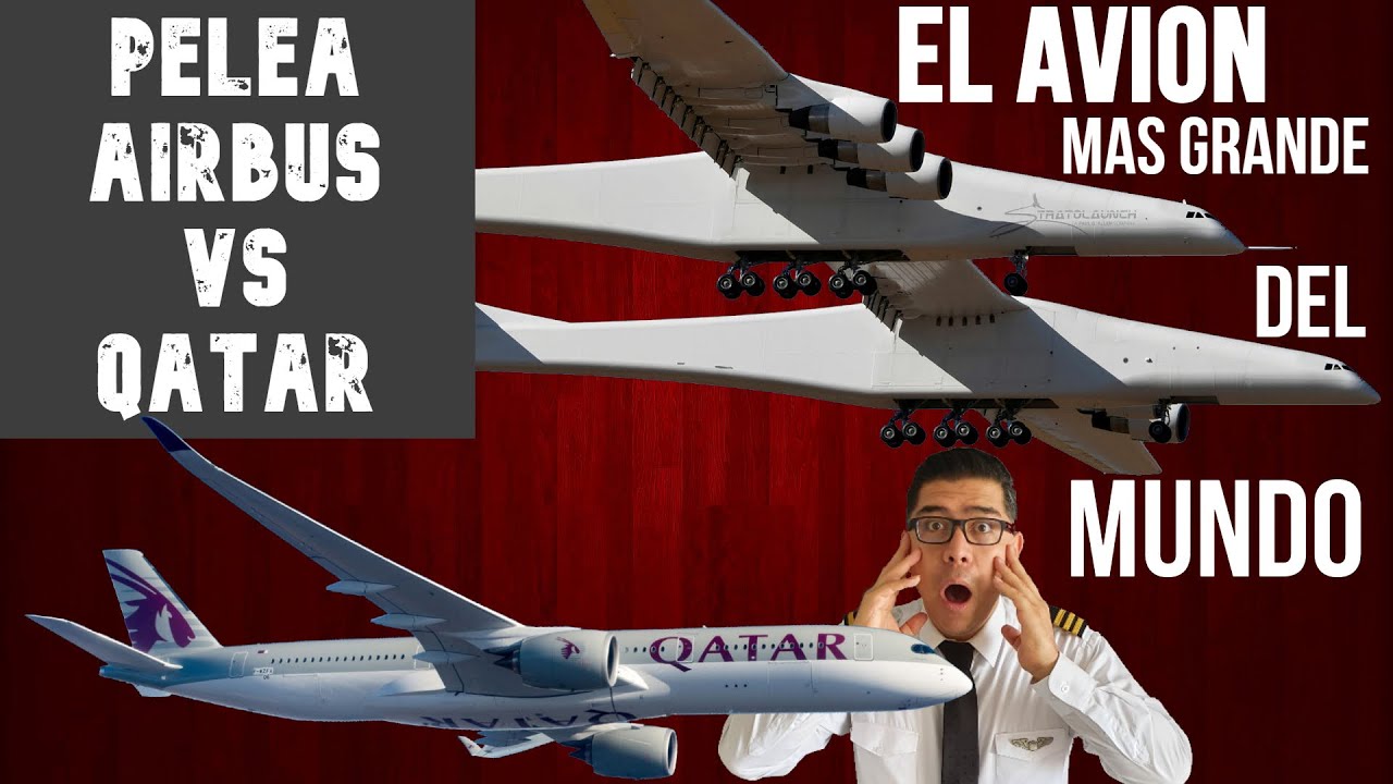 &iexcl;PELEA ENTRE AIRBUS y QATAR SE SALE DE CONTROL! 😱 Vuela un NUEVO GIGANTE✈