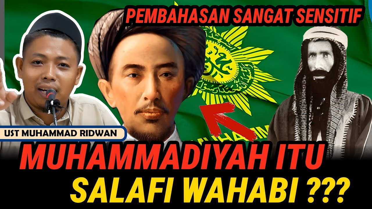 TOPIK SENSITIF !!! MUHAMMADIYAH ITU SALAFI ? - USTADZ MUHAMMAD RIDWAN