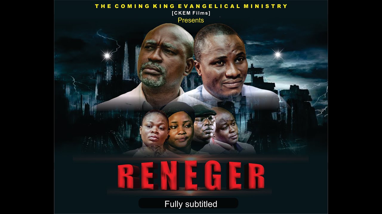 THE RENEGER (Full Movie) II Written by Segun Opoola II #OgongoTV #EvomChannel #damilolamikebamiloye