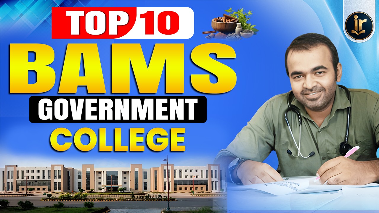 NEET 2026 BAMS Counselling | Top 10 Government Ayurvedic Colleges