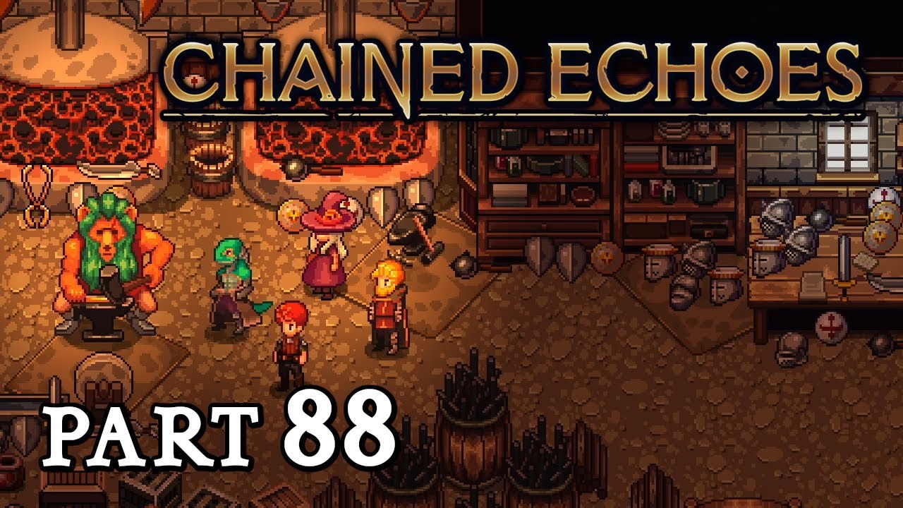 Chained Echoes, Part 88: Vom Meisterschmied in die Tiefe