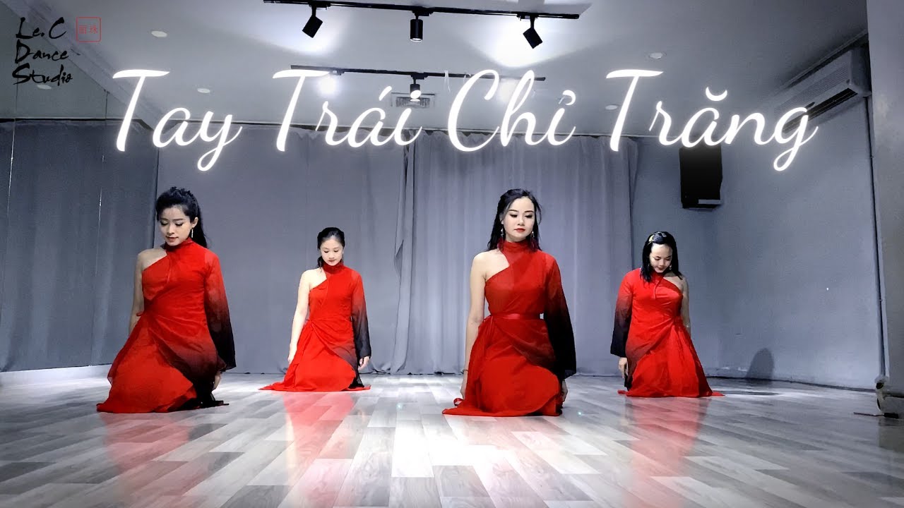 Tay Trái Chỉ Trăng - Múa Cổ Trang | Học Viên Trả Bài |  LeC Dance Studio