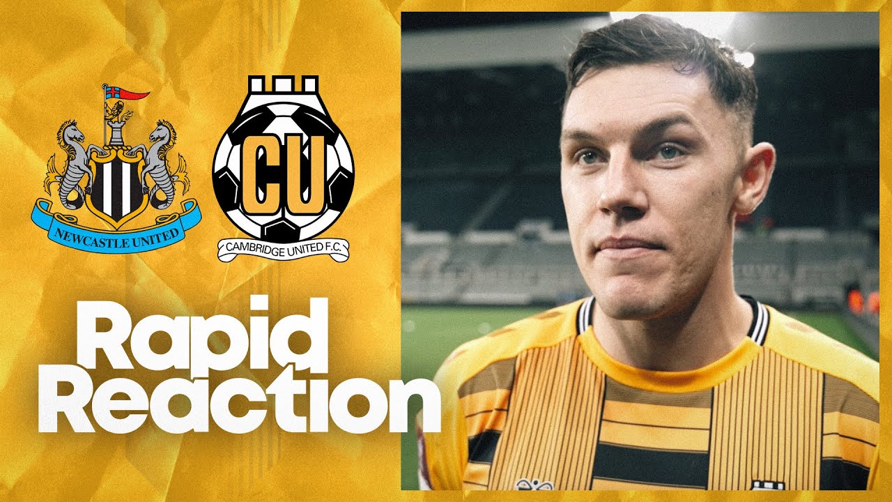 Newcastle United 0-1 Cambridge United | Rapid Reaction