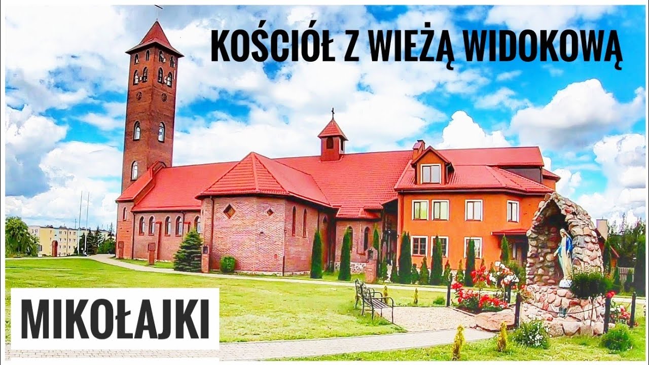 Mikołajki - Kościół Rzymskokatolicki pw. św. Mikołaja, wieża widokowa, Mazury, Polska
