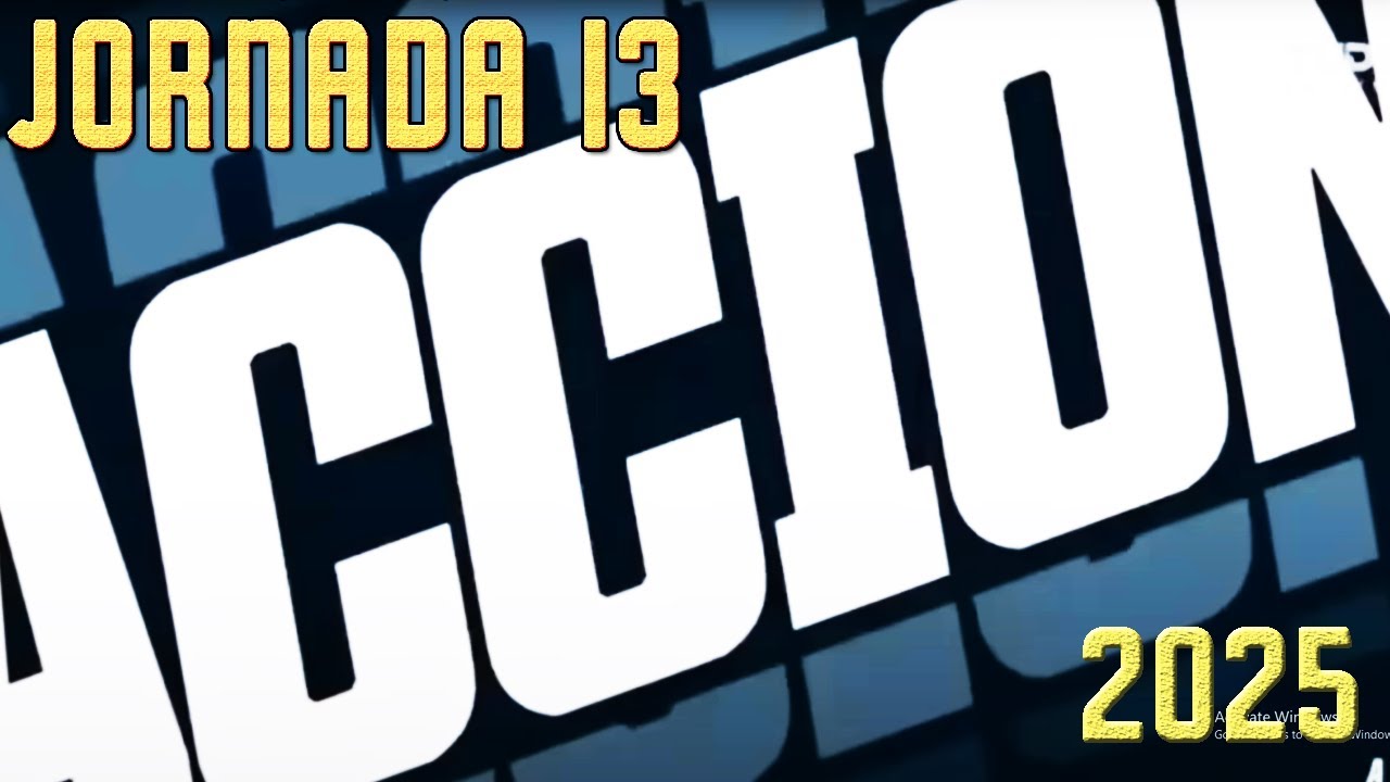 Accion Jornada 13 2025 | Accion Jornada 13 Liga MX 2025 | Accion Liga MX Jornada 13 2025 | Accion 13