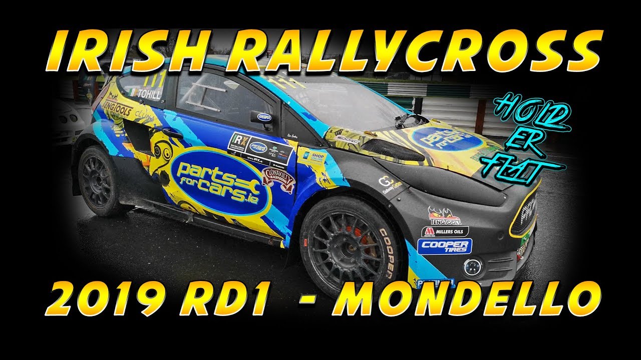 IRX 2019 Rd1 Mondello - Hold Er Flat - Parts For Cars - Irish Rallycross Championship
