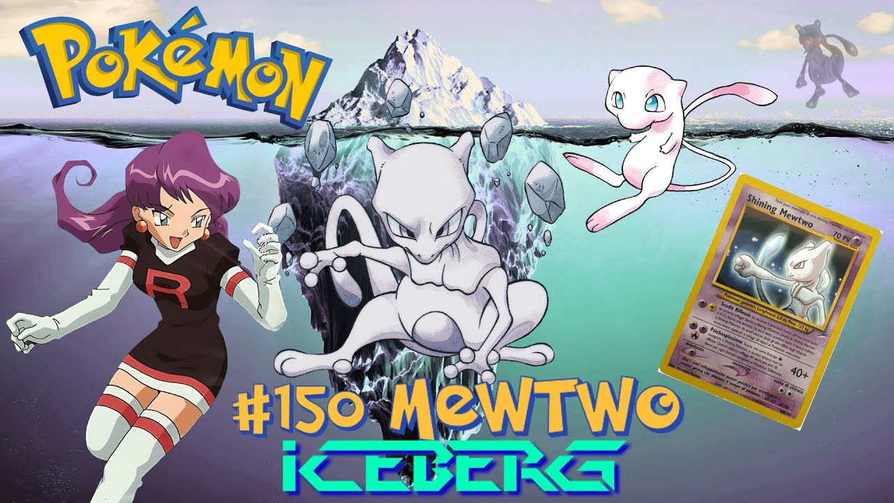Iceberg | Mewtwo