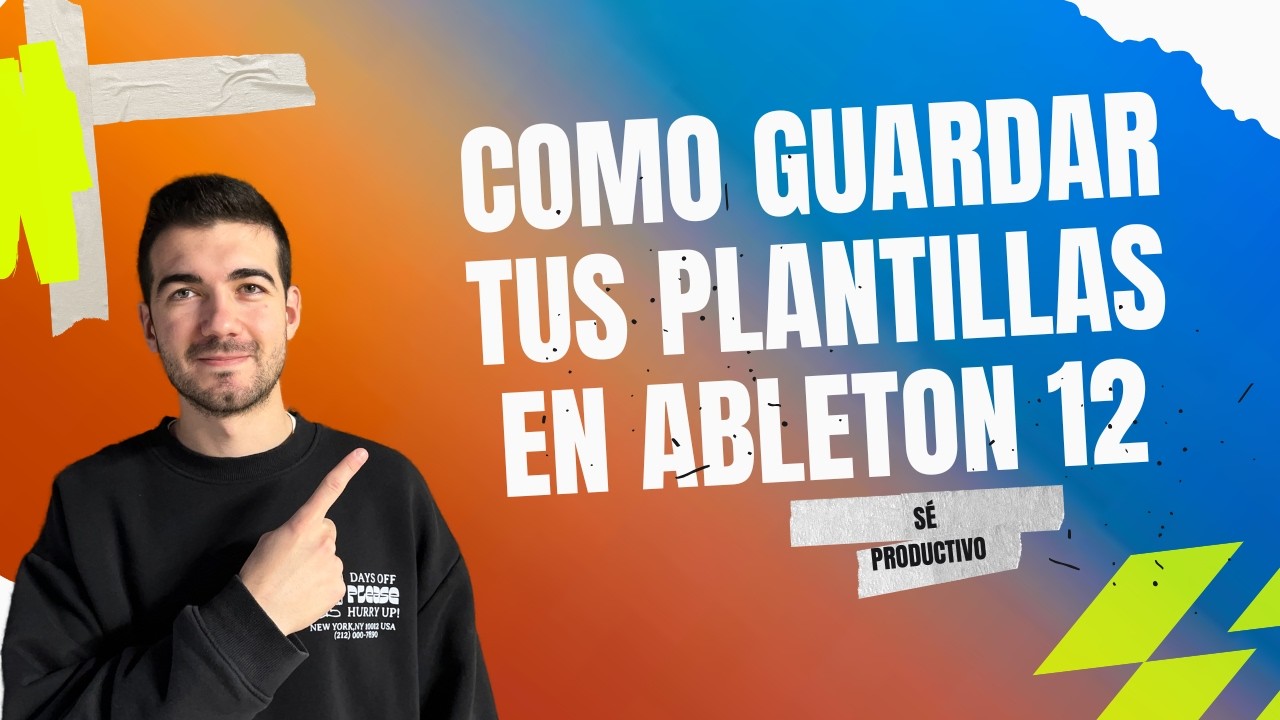 Cómo guardar tus plantillas en Ableton Live 12