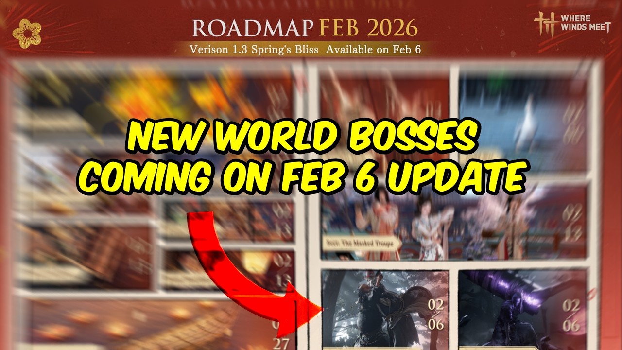 New World Bosses Coming on Feb 6 Update | Where Winds Meet #gameonixx