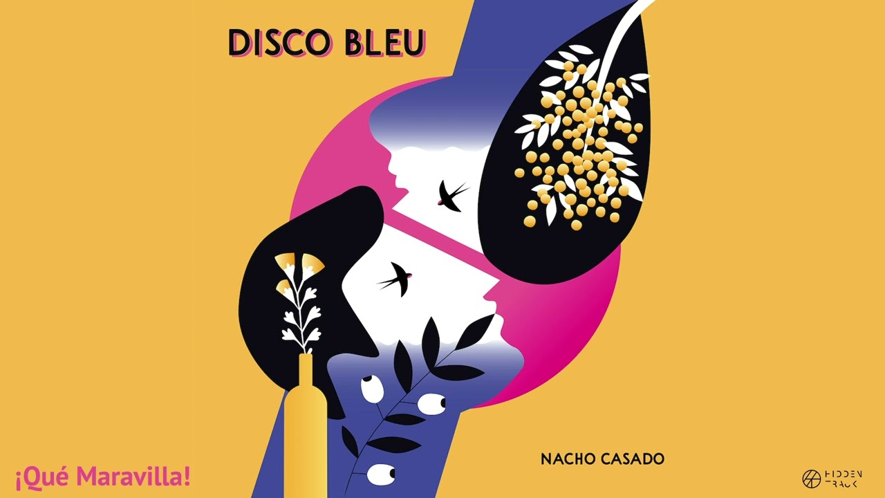 Nacho Casado -  ¡Qué Maravilla!