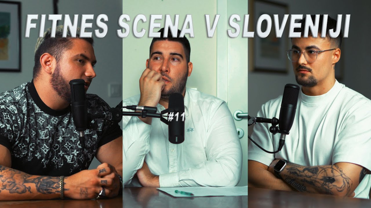 FITNES SCENA V SLOVENIJI / PODCAST #11 [Gašper Rebernak, Maks Milovanović]