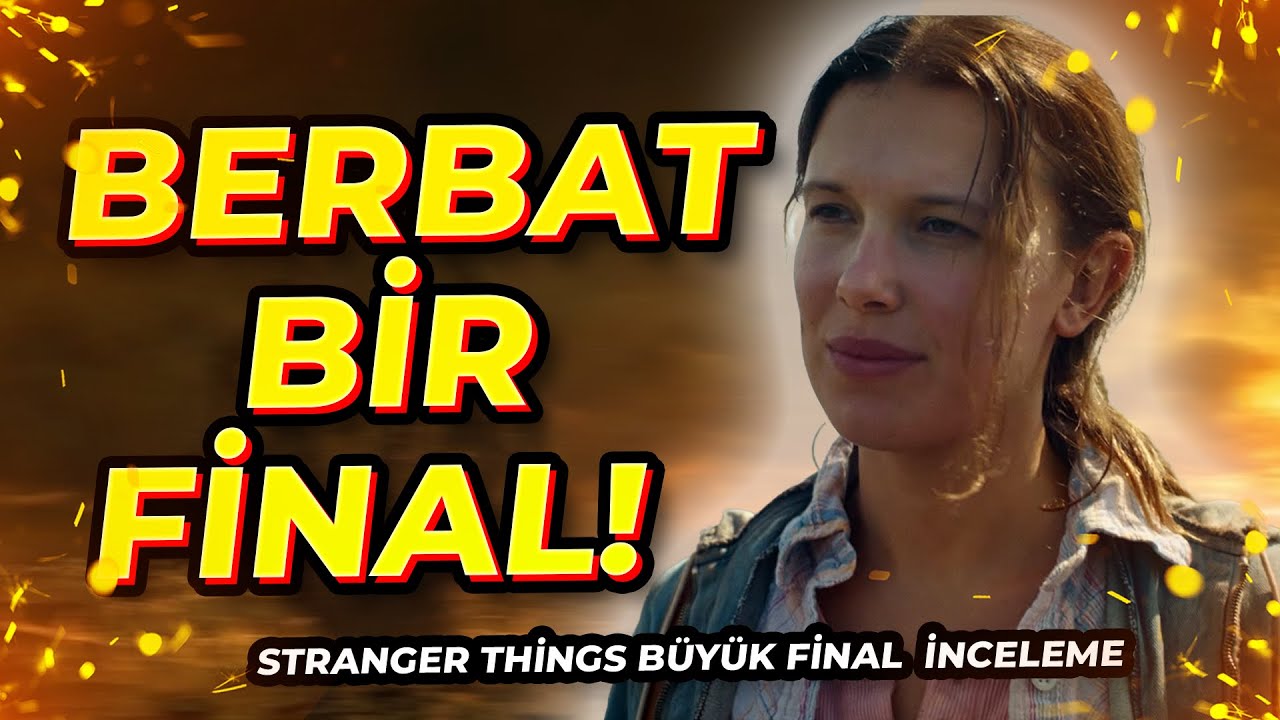 STRANGER THİNGS 5 B&Uuml;Y&Uuml;K FİNAL SPOİLERLİ İNCELEME!