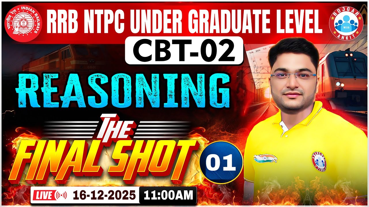 RRB NTPC CBT 2 Reasoning Final Shot | NTPC UG CBT 2 Reasoning Practice Set 01 | Shobhit Sir